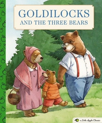 Goldilocks and the Three Bears: A Little Apple Classic by Utomo, Gabhor