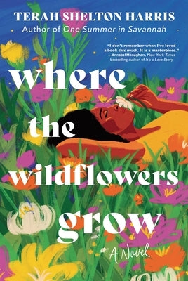 Where the Wildflowers Grow by Harris, Terah Shelton