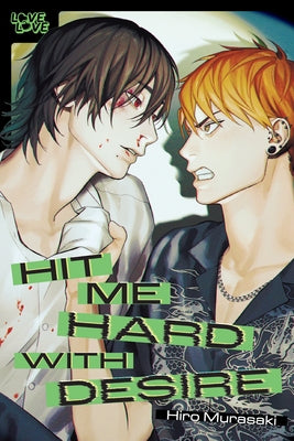 Hit Me Hard with Desire by Murasaki, Hiro