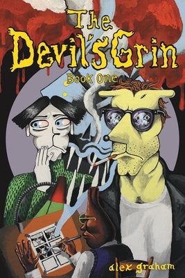 The Devil's Grin: Book One by Graham, Alex