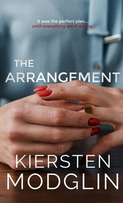 The Arrangement by Modglin, Kiersten