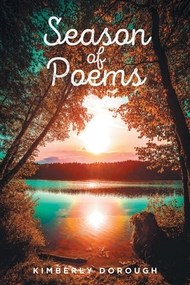 Season of Poems by Dorough, Kimberly