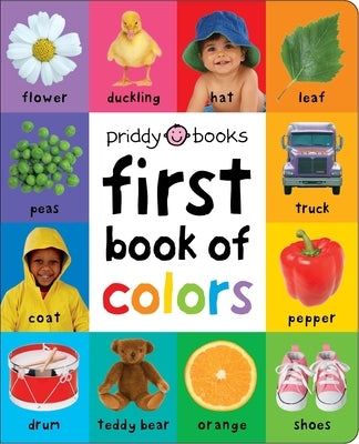 First 100 Padded: First Book of Colors: An Essential Early-Learning Book by Priddy, Roger