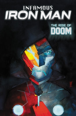Infamous Iron Man: The Rise of Doom by Bendis, Brian Michael