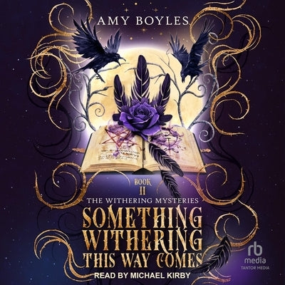 Something Withering This Way Comes by Boyles, Amy