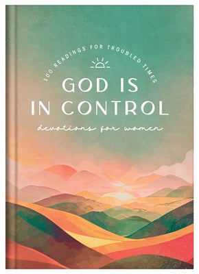 God Is in Control Devotions for Women: 100 Readings for Troubled Times by McQuade, Pamela L.