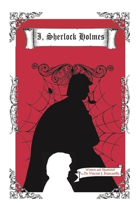 I, Sherlock Holmes by Francavilla, Vincent J.