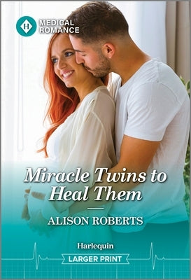 Miracle Twins to Heal Them by Roberts, Alison