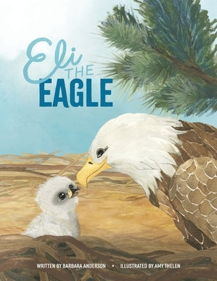 Eli the Eagle by Anderson, Barbara