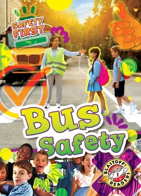Bus Safety by Chang, Kirsten
