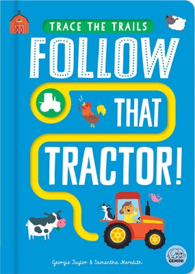 Follow That Tractor! by Taylor, Georgie