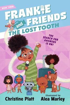 Frankie and Friends: The Lost Tooth by Platt, Christine