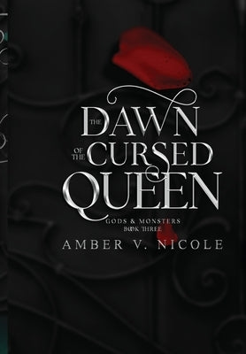 The Dawn of the Cursed Queen by Nicole, Amber V.