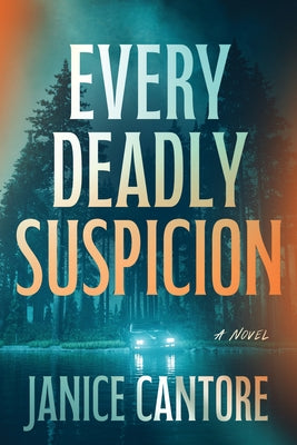 Every Deadly Suspicion by Cantore, Janice