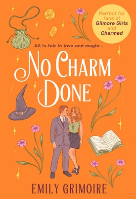 No Charm Done by Grimoire, Emily