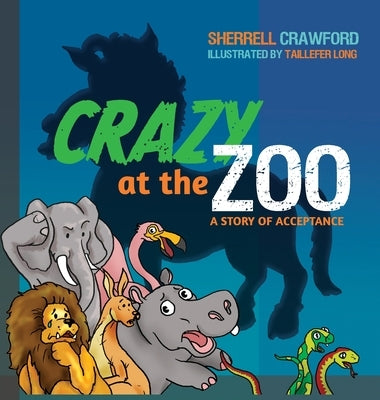 Crazy at the Zoo by Crawford, Sherrell