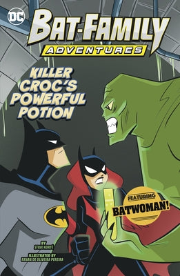 Killer Croc's Powerful Potion: Featuring Batwoman! by Kort?, Steve