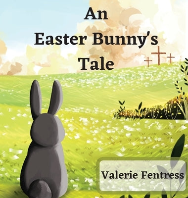 An Easter Bunny's Tale by Fentress, Valerie