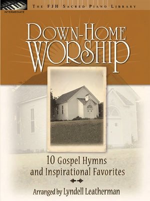 Down-Home Worship by Leatherman, Lyndell