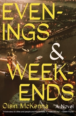 Evenings and Weekends by McKenna, Ois&#195;&#173;n