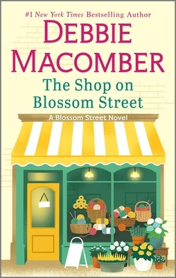 The Shop on Blossom Street by Macomber, Debbie