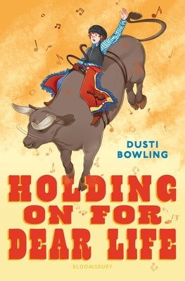 Holding on for Dear Life by Bowling, Dusti