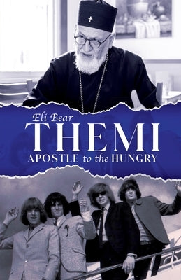 Themi - Apostle To The Hungry by Bear, Eli