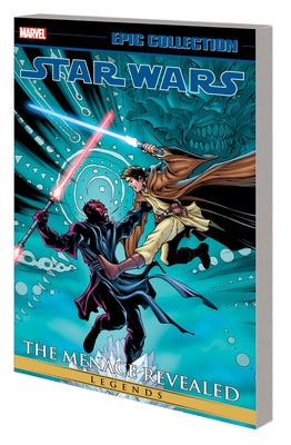 Star Wars Legends Epic Collection: The Menace Revealed Vol. 3 by Ostrander, John
