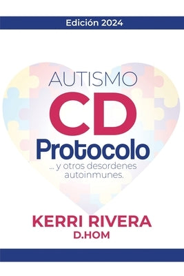 Autismo CD Protocolo by Rivera D. Hom, Kerri