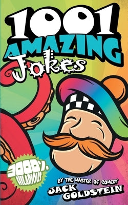1001 Amazing Jokes by Goldstein, Jack