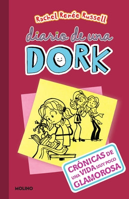 Crã3nicas de Una Vida Muy Poco Glamorosa / Dork Diaries: Tales from a Not-So- Fabulous Life = Dork Diaries 1 by Russell