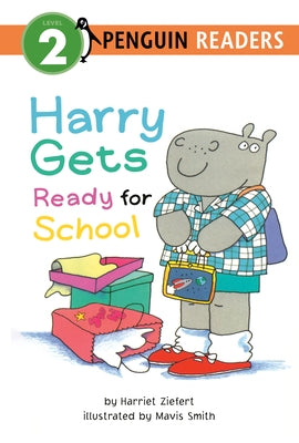 Harry Gets Ready for School by Ziefert, Harriet