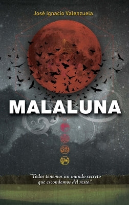 Malaluna (Spanish Edition) by Valenzuela, Jose Ignacio