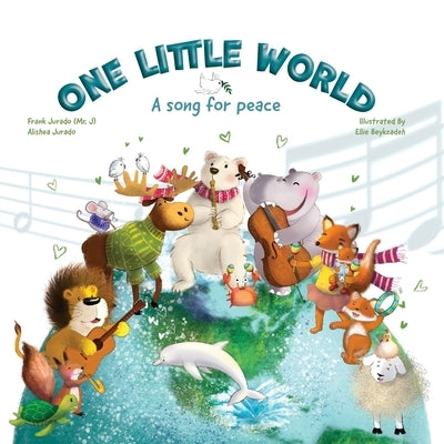 One Little World: A Song for Peace by Jurado, Frank