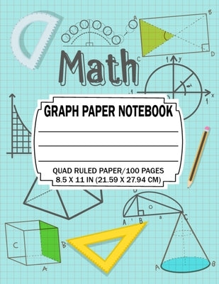 Math Graph Paper Notebook: Quad Ruled 5 squares per inch: Math and Science Composition Notebook for Students 8,5x11 inch (22,6x27,9cm)Paperback - Sept by Ilma, Zidni
