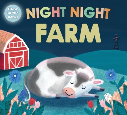 Night Night Farm (Night Night Books): A Cozy, Rhyming Bedtime Book by Priddy, Roger
