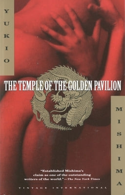 The Temple of the Golden Pavilion by Mishima, Yukio