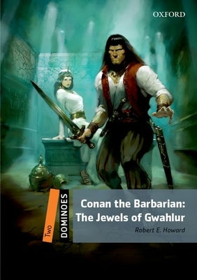 Conan the Barbarian -The Jewels of Gwahlurtv: Level 2 by Howard, Robert