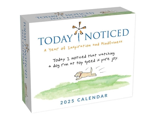 Today I Noticed 2025 Day-To-Day Calendar: A Year of Inspiration and Mindfulness by Huber, Deborah