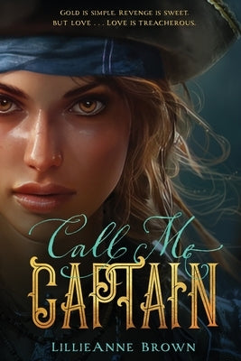 Call Me Captain by Brown, Lillieanne