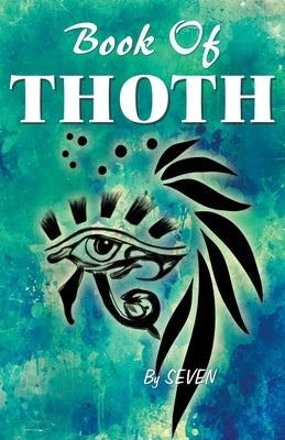 Book of THOTH by Seven