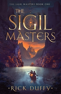 The Sigil Masters by Duffy, Rick