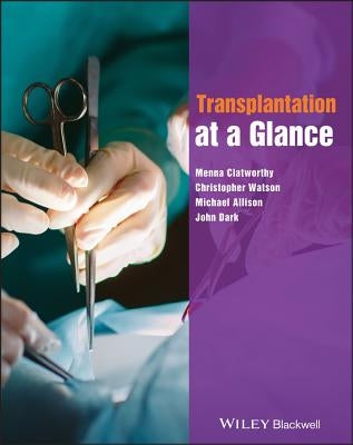 Transplantation at a Glance by Clatworthy, Menna