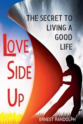 Love Side Up by Randolph, Ernest