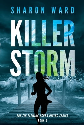 Killer Storm by Ward, Sharon