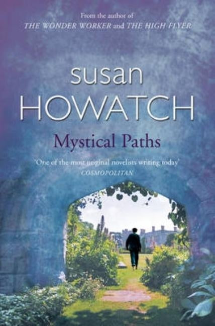 Mystical Paths by Howatch, Susan