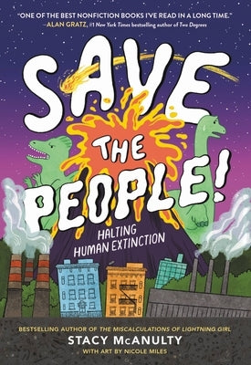 Save the People!: Halting Human Extinction by McAnulty, Stacy