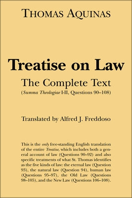 Treatise on Law: The Complete Text by Aquinas, Thomas