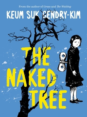 The Naked Tree by Gendry-Kim, Keum Suk