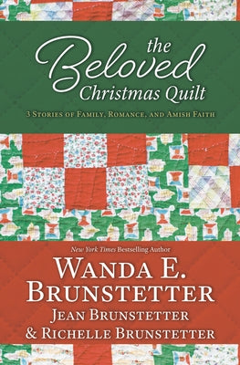 The Beloved Christmas Quilt by Brunstetter, Wanda E.